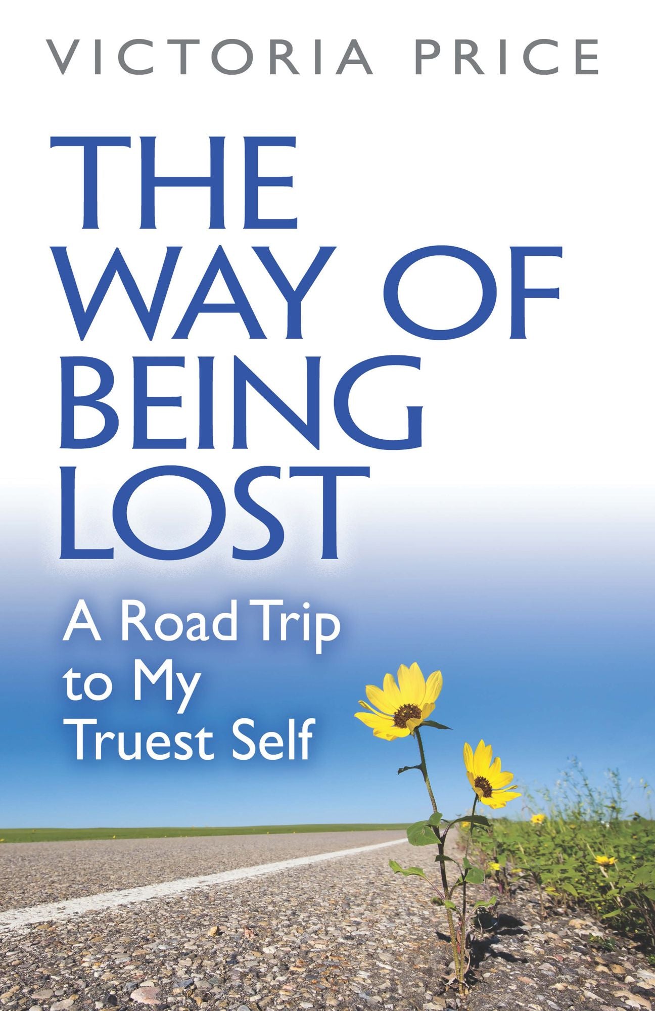 The Way of Being Lost: A Road Trip to My Truest Self