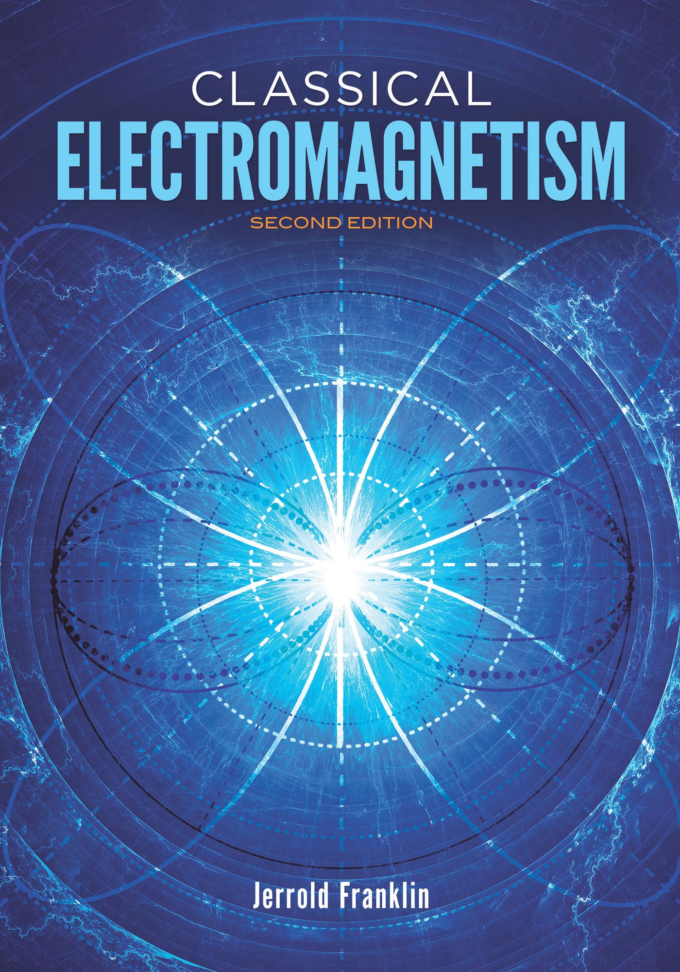 Classical Electromagnetism: Second Edition