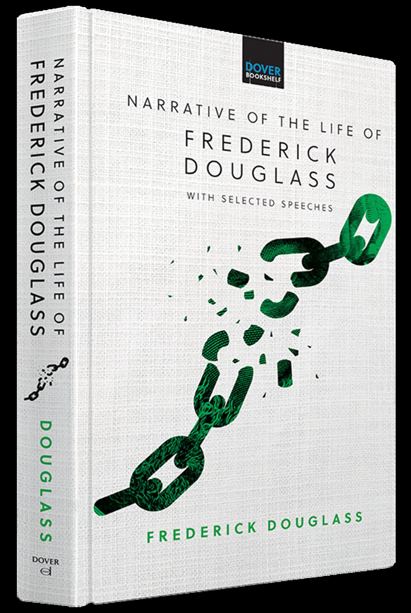 Narrative of the Life of Frederick Douglass: with Selected Speeches