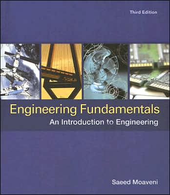 Engineering Fundamentals: An Introduction to Engineering