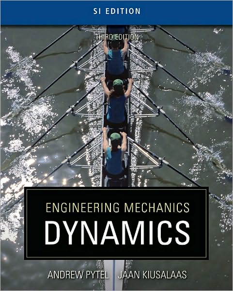 Engineering Mechanics: Dynamics - SI Version