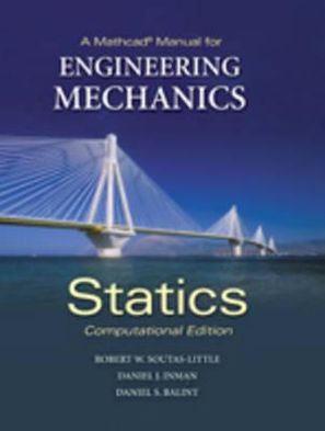 A Mathcad Manual for Engineering Mechanics: Statics - Computational Edition