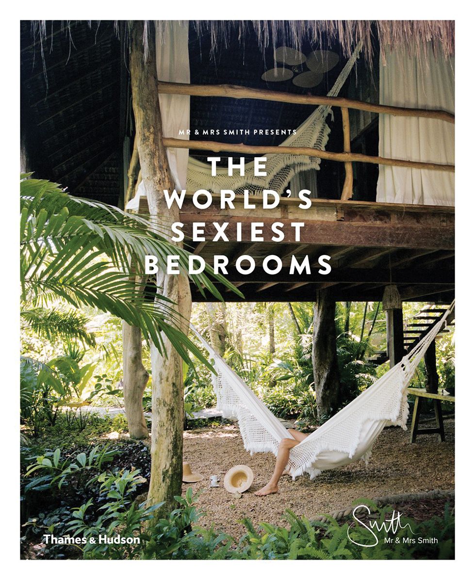 MR Mrs Smith Presents: The World's Sexiest Bedrooms