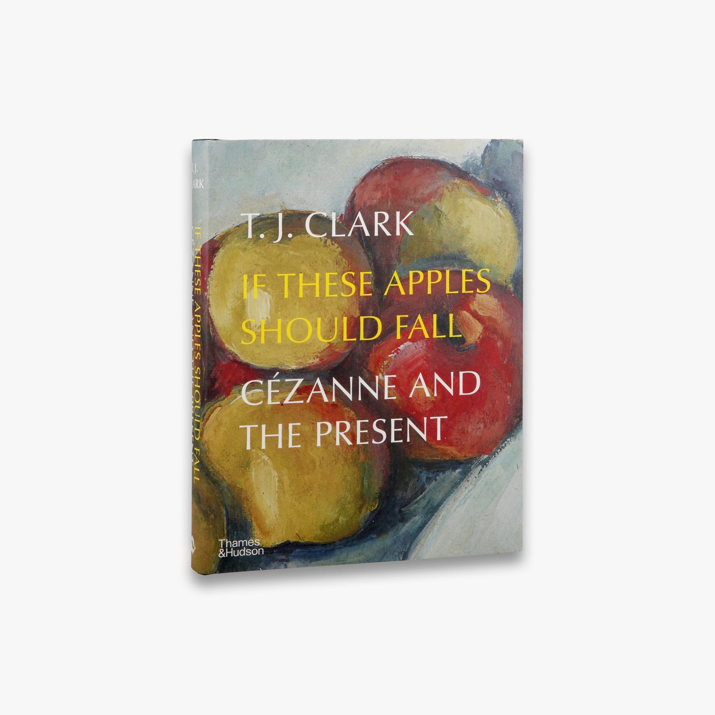 If These Apples Should Fall: Cezanne and the Present