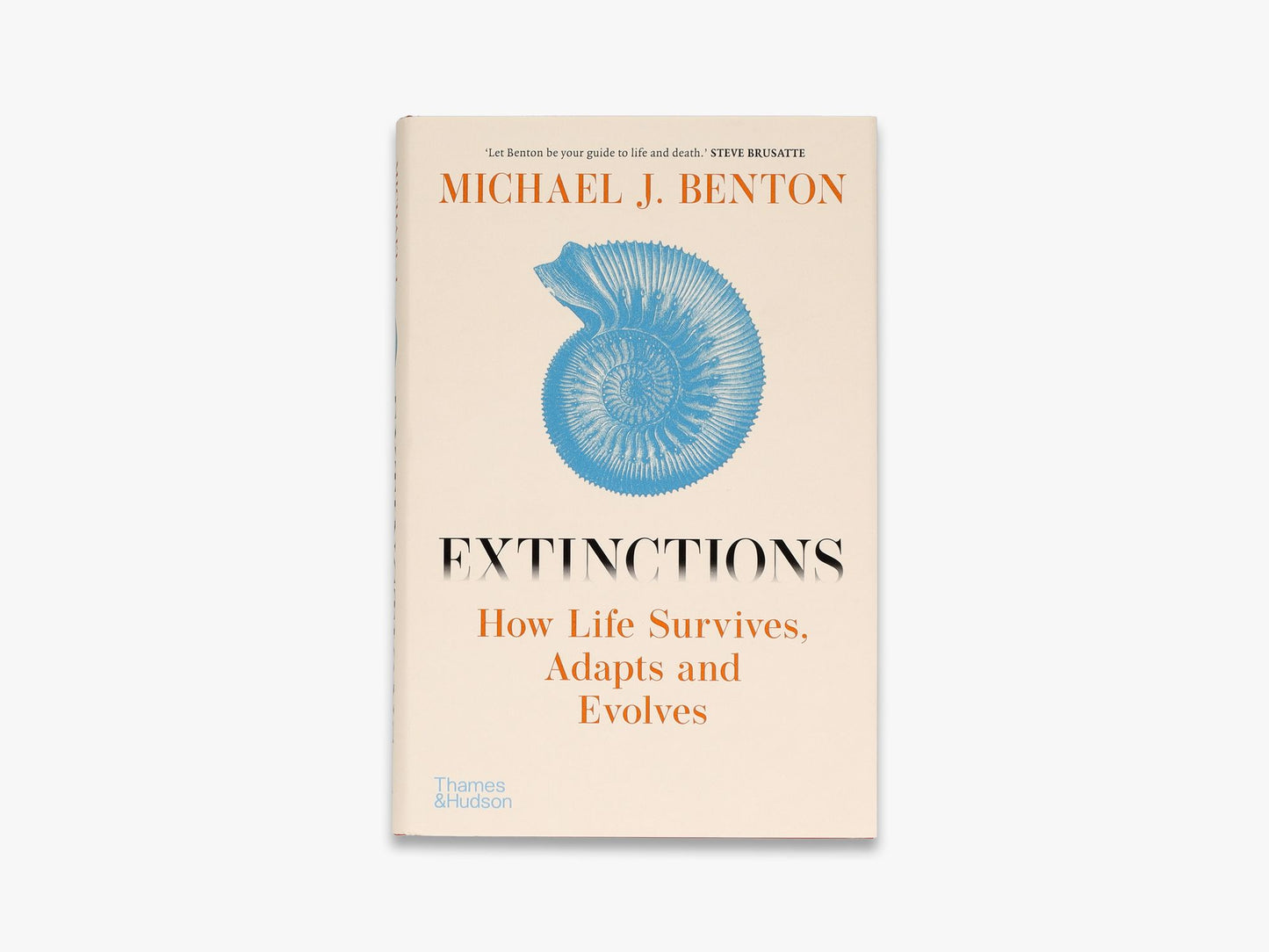 Extinctions: How Life Survives, Adapts and Evolves