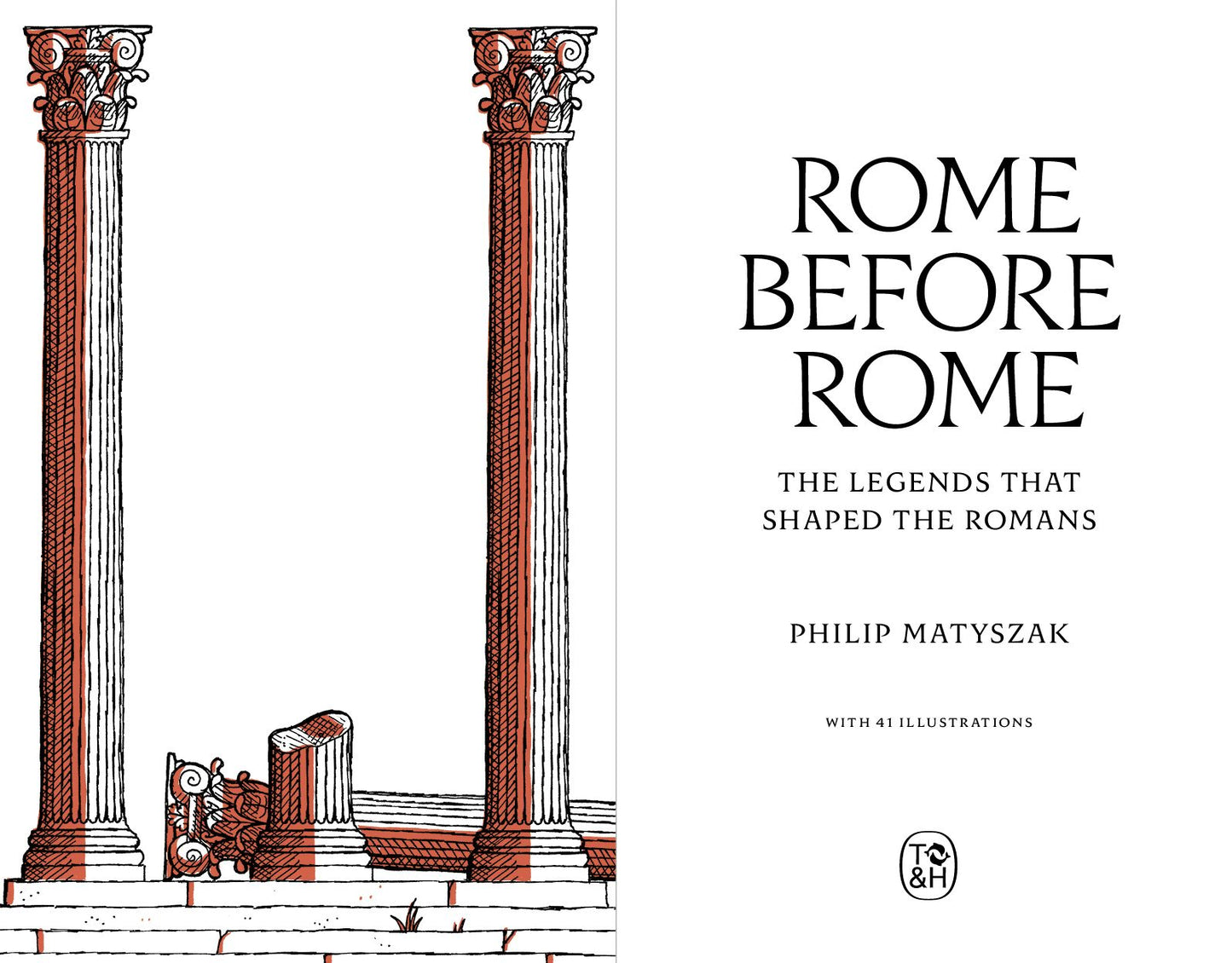 Rome Before Rome: The Legends that Shaped the Romans