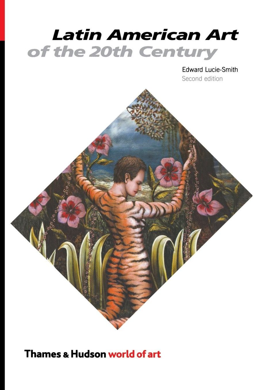 Latin American Art of the Twentieth Century ( World of Art Series)