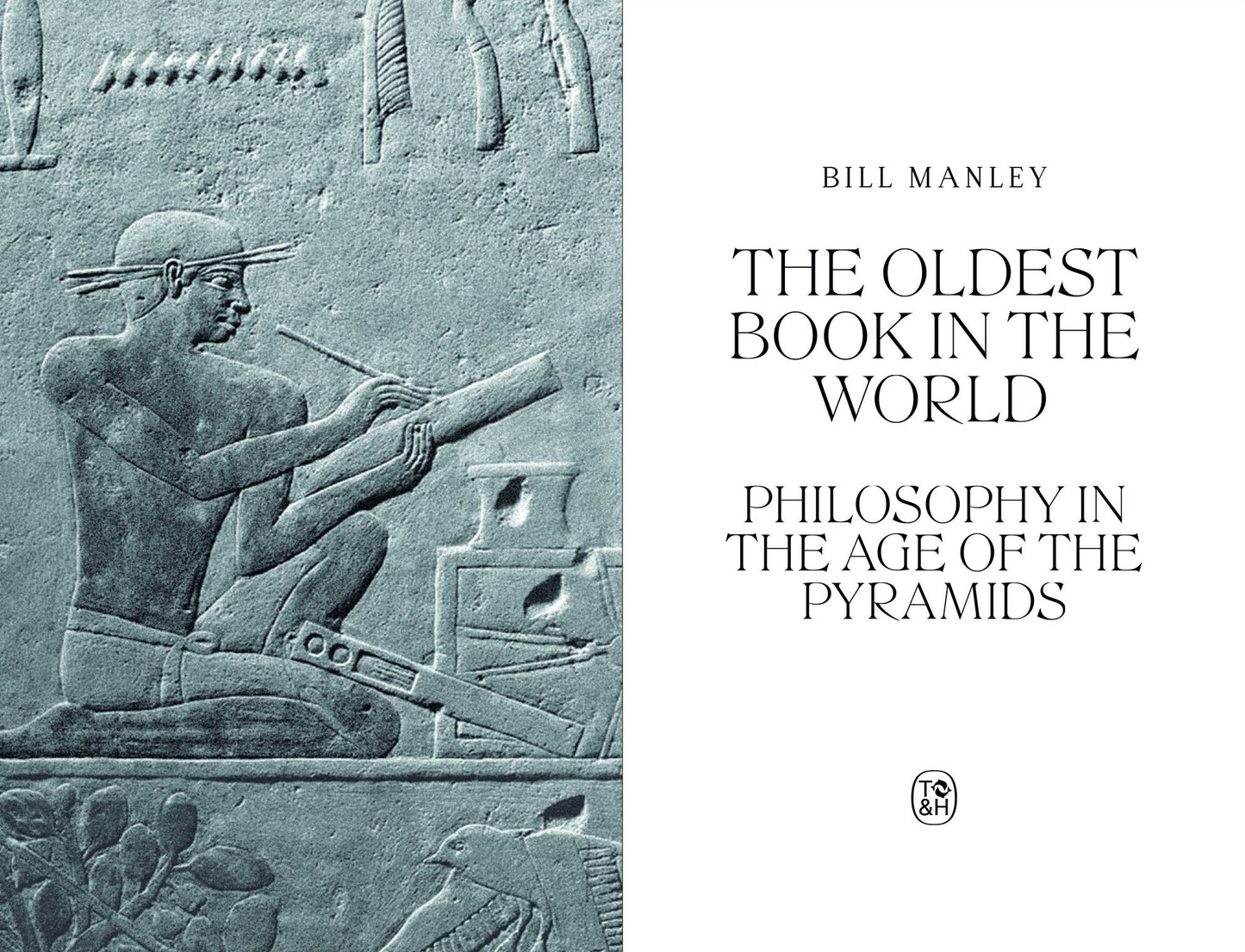 The Oldest Book in the World: Philosophy in the Age of the Pyramids