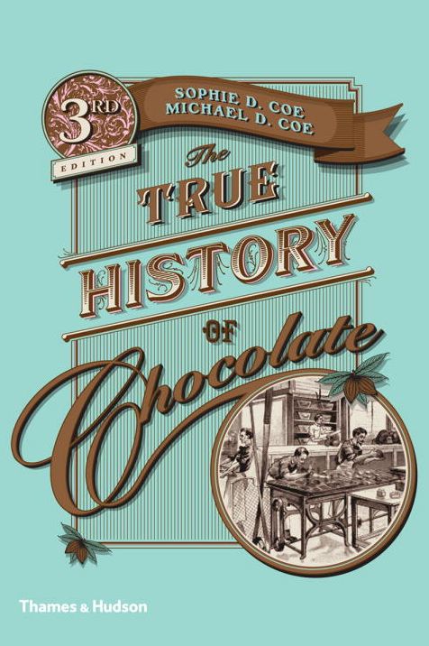 The True History of Chocolate