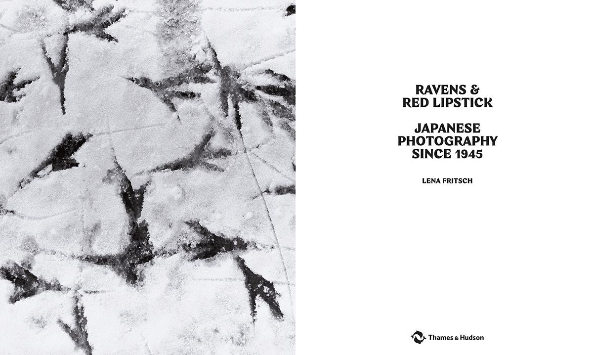 Ravens and Red Lipstick: Japanese Photography Since 1945