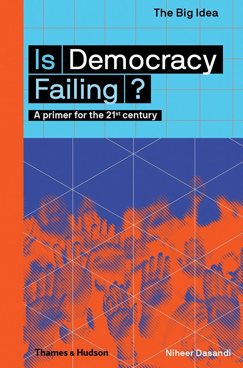 Is Democracy Failing?: A Primer for the 21st Century
