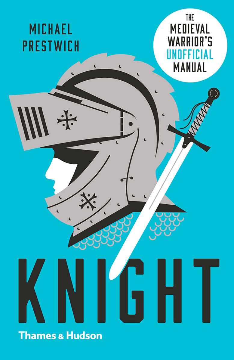 Knight: The Medieval Warrior's (Unofficial) Manual