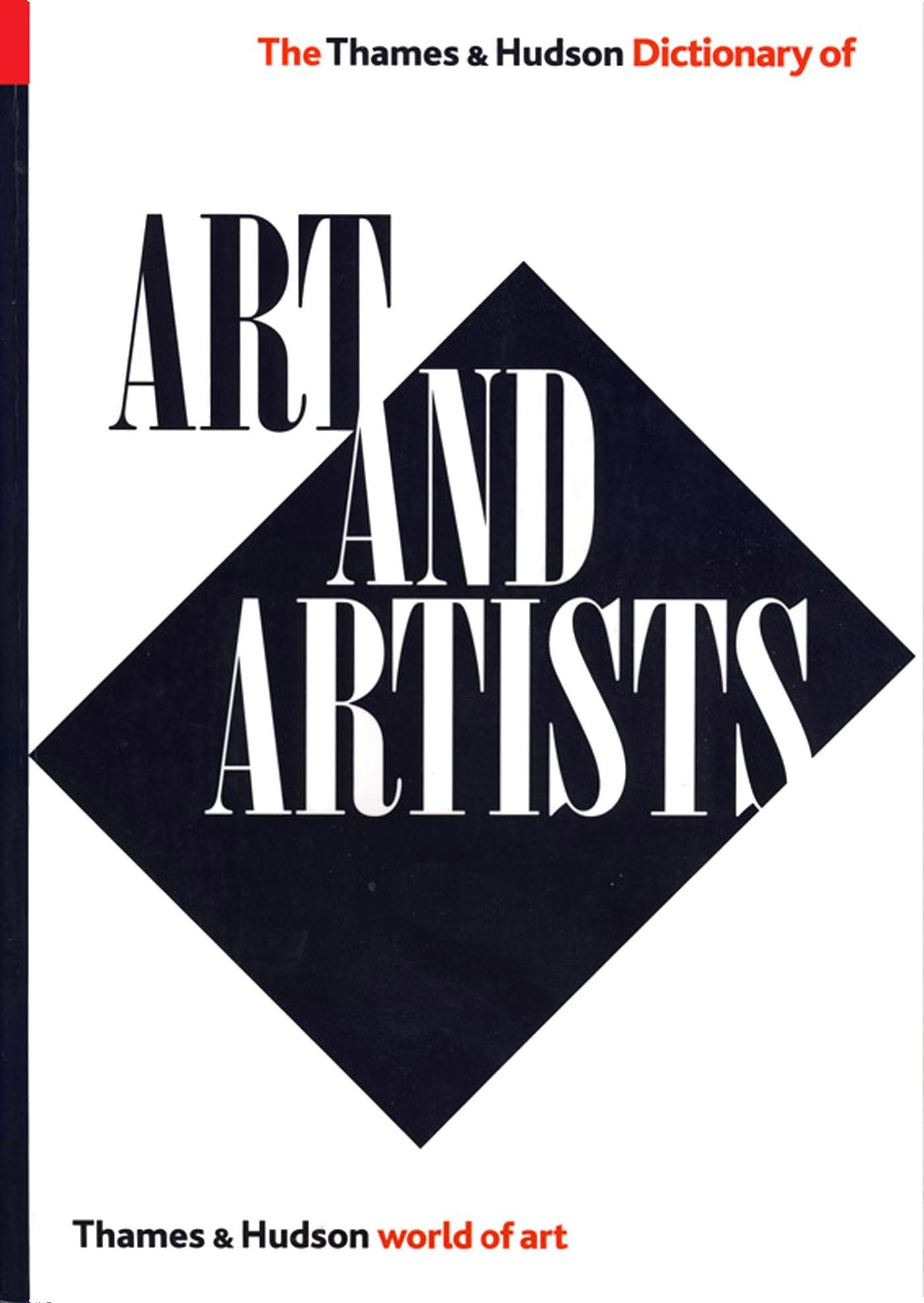 The Thames and Hudson Dictionary of Art and Artists (Expanded, Updated)