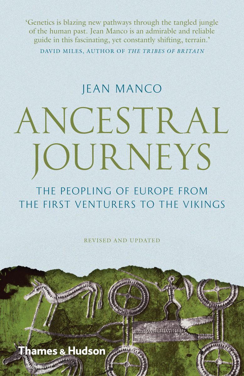 Ancestral Journeys: The Peopling of Europe from the First Venturers to the Vikings (Revised and Updated Edition)