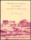 The British School at Athens the First Hundred Years