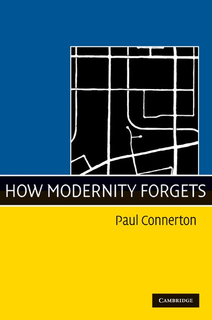 How Modernity Forgets