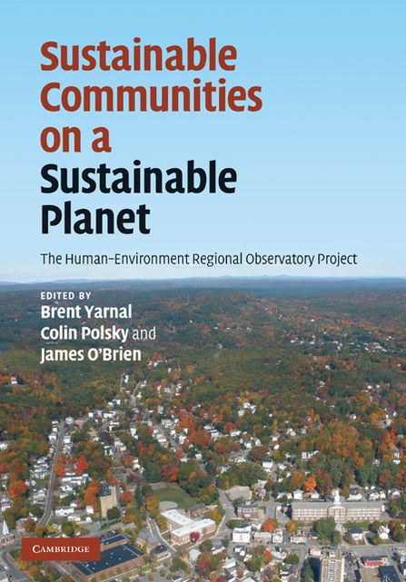 Sustainable Communities on a Sustainable Planet: The Human-Environment Regional Observatory Project
