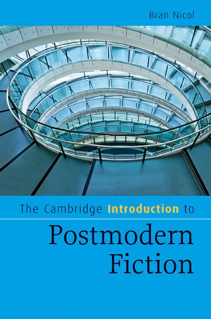 The Cambridge Introduction to Postmodern Fiction