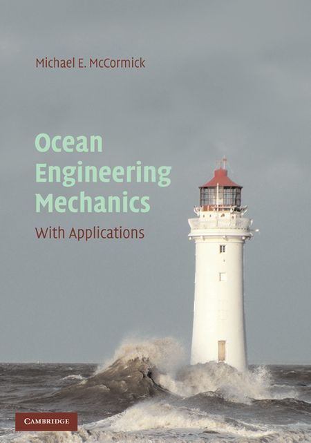 Ocean Engineering Mechanics: With Applications