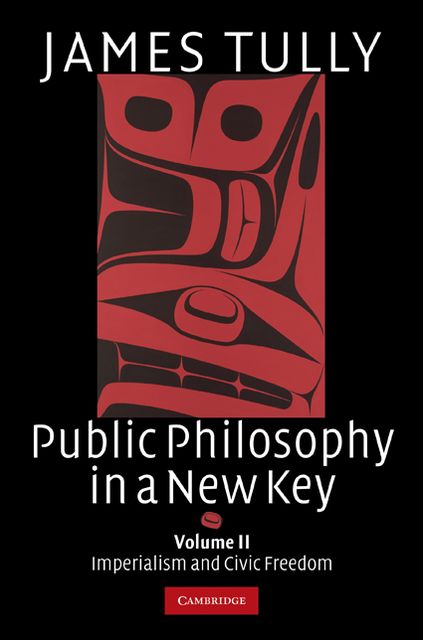 Public Philosophy in a New Key: Volume 2, Imperialism and Civic Freedom