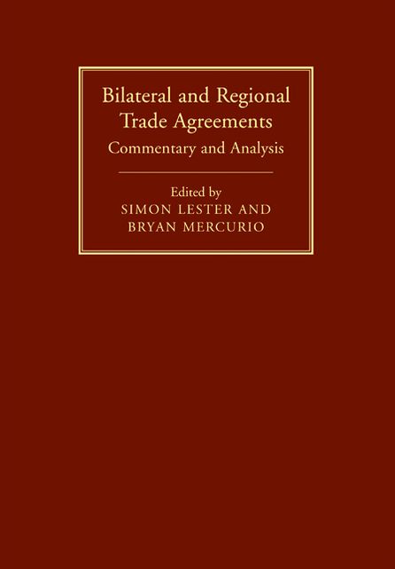 Bilateral and Regional Trade Agreements: Commentary and Analysis