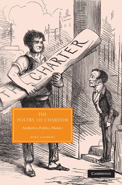 The Poetry of Chartism: Aesthetics, Politics, History