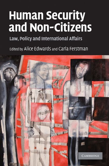 Human Security and Non-Citizens: Law, Policy and International Affairs