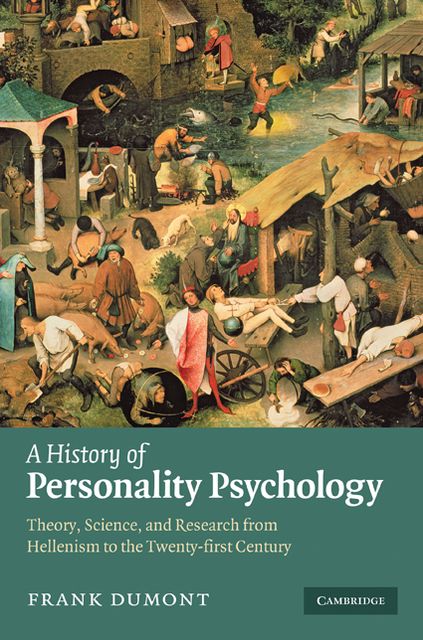 A History of Personality Psychology: Theory, Science, and Research from Hellenism to the Twenty-First Century