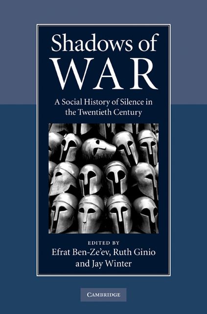 Shadows of War: A Social History of Silence in the Twentieth Century