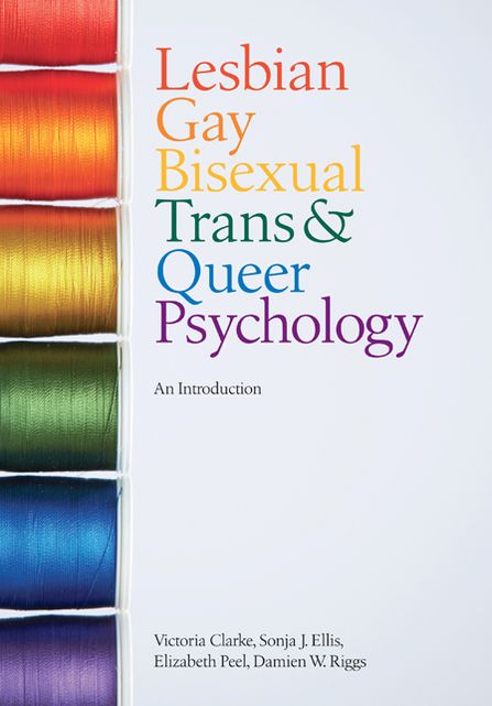 Lesbian, Gay, Bisexual, Trans and Queer Psychology: An Introduction