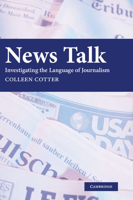 News Talk: Investigating the Language of Journalism