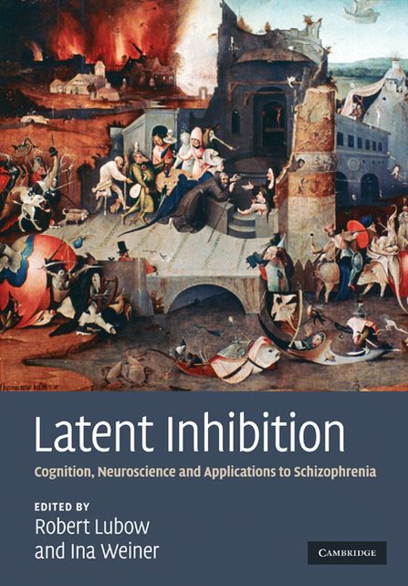 Latent Inhibition: Cognition, Neuroscience and Applications to Schizophrenia