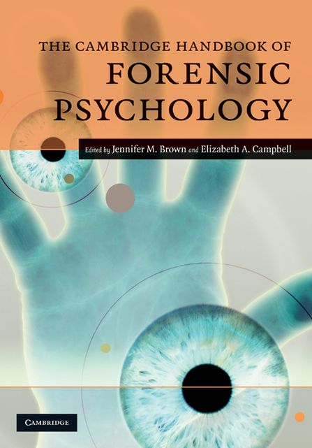 The Cambridge Handbook of Forensic Psychology