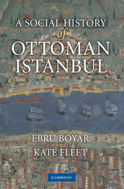 A Social History of Ottoman Istanbul