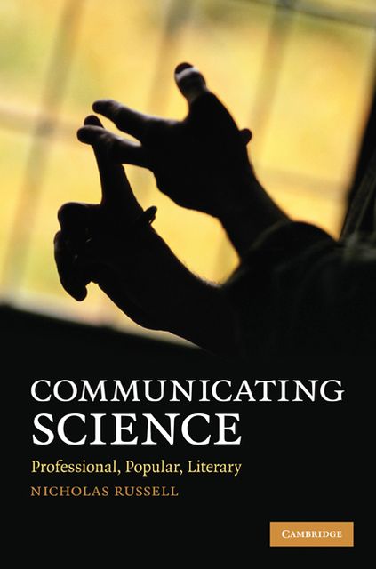 Communicating Science: Professional, Popular, Literary