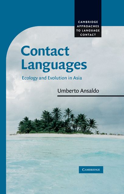 Contact Languages: Ecology and Evolution in Asia