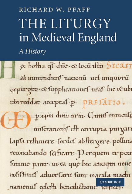 The Liturgy in Medieval England: A History