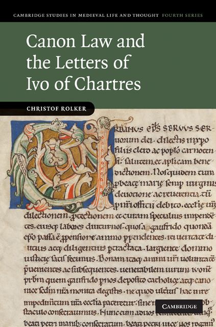 Canon Law and the Letters of Ivo of Chartres