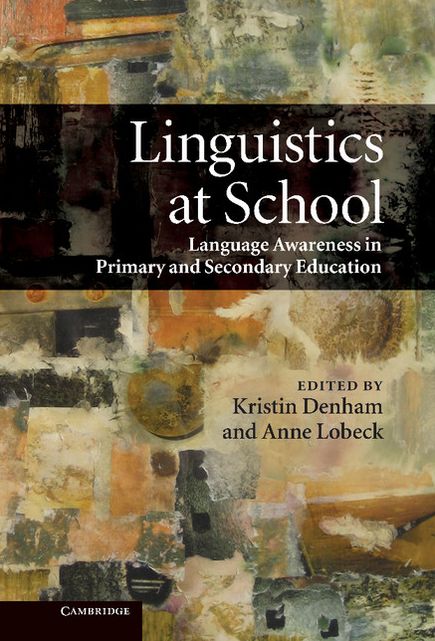 Linguistics at School: Language Awareness in Primary and Secondary Education