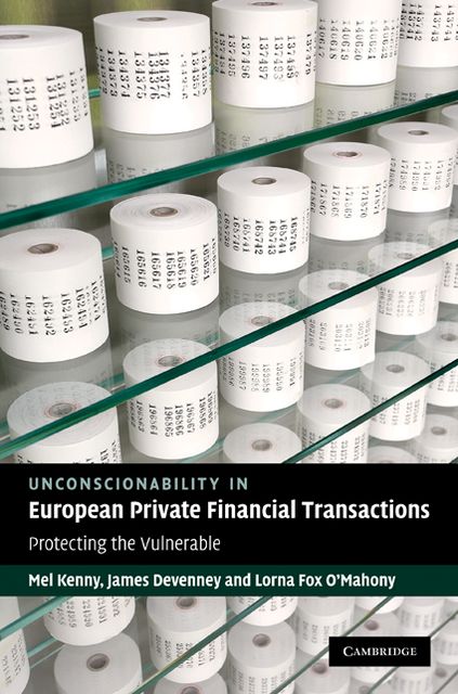 Unconscionability in European Private Financial Transactions: Protecting the Vulnerable