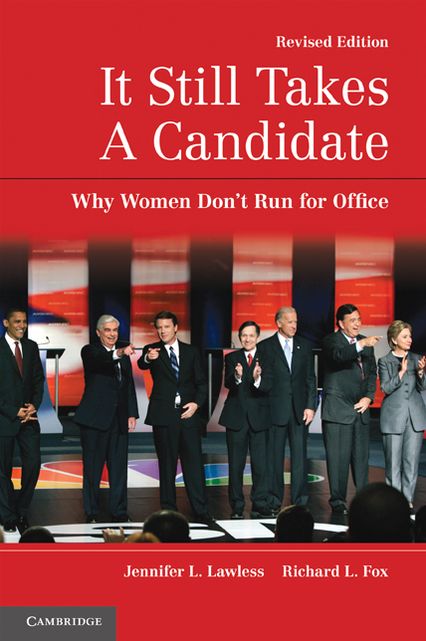 It Still Takes A Candidate: Why Women Don't Run for Office