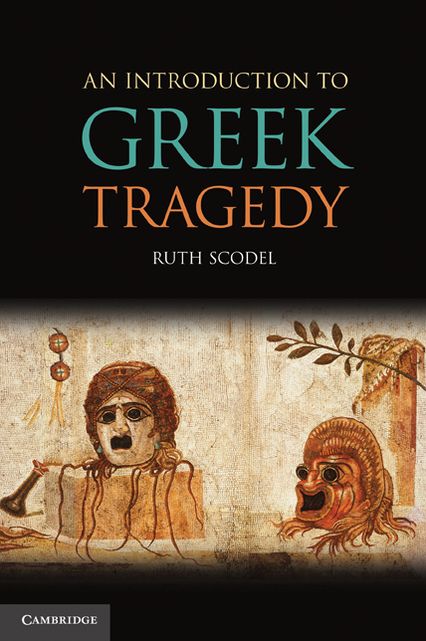 An Introduction to Greek Tragedy