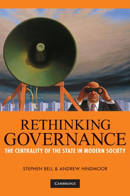 Rethinking Governance: The Centrality of the State in Modern Society