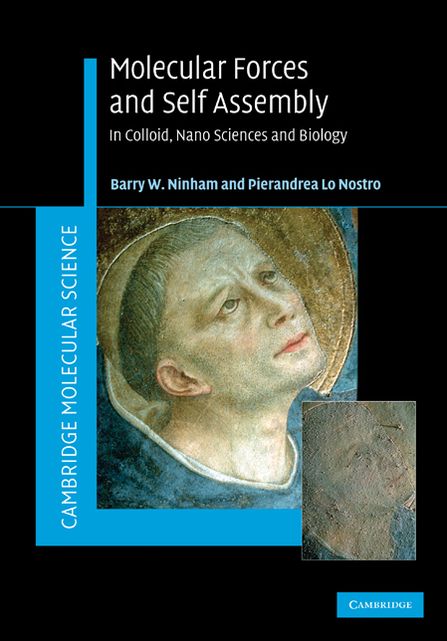 Molecular Forces and Self Assembly: In Colloid, Nano Sciences and Biology