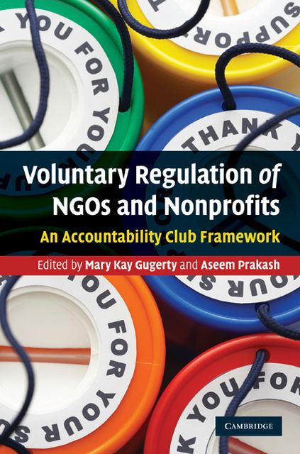 Voluntary Regulation of NGOs and Nonprofits: An Accountability Club Framework