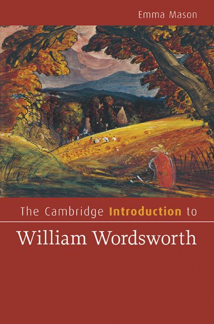 The Cambridge Introduction to William Wordsworth