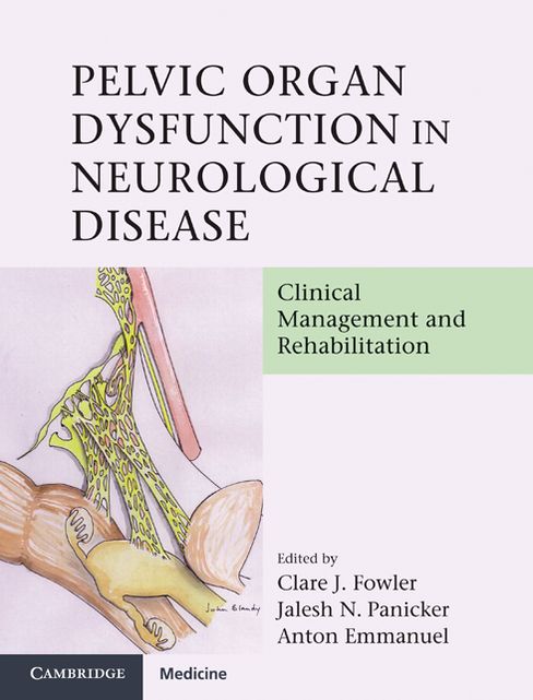 Pelvic Organ Dysfunction in Neurological Disease: Clinical Management and Rehabilitation