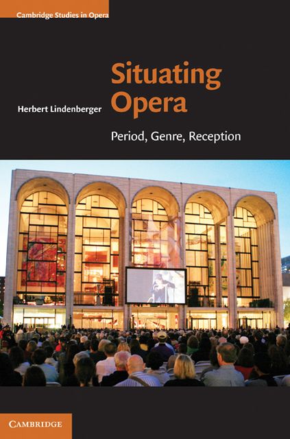 Situating Opera: Period, Genre, Reception