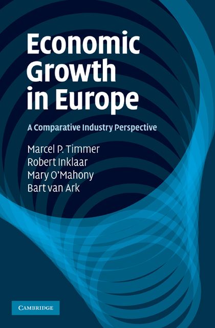 Economic Growth in Europe: A Comparative Industry Perspective
