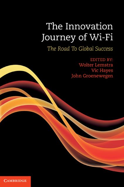 The Innovation Journey of Wi-Fi: The Road to Global Success